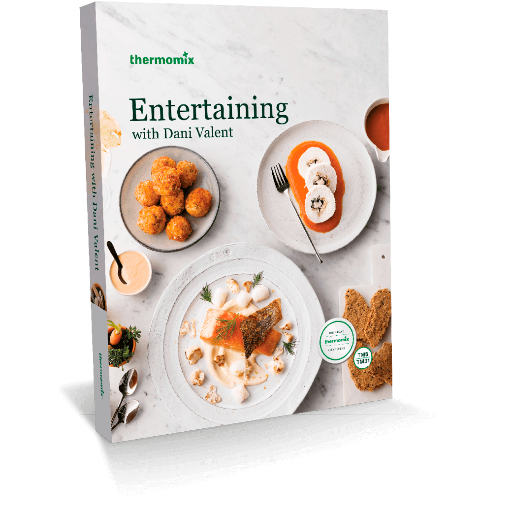 Thermomix Cookbook Entertaining With Dani Valent Cookbook for Thermomix TM31 TM5 TM6