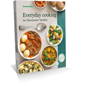 Thermomix Cookbook Everyday Cooking for Thermomix Families - TM5 and TM6 Cookbook